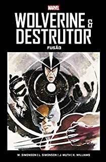 Livro Wolverine e Destrutor: Fusão: Marvel Vintage