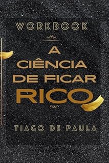 Livro WORKBOOK - A CIENCIA PARA FICAR RICO