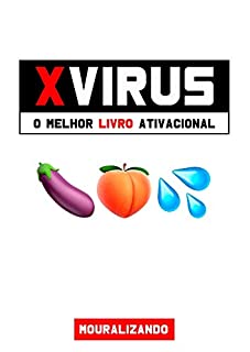 X VIRUS - O MELHOR LIVRO ATIVACIONAL