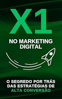 Livro X1 no Marketing Digital: O Segredo por Trás das Estratégias de Alta Conversão