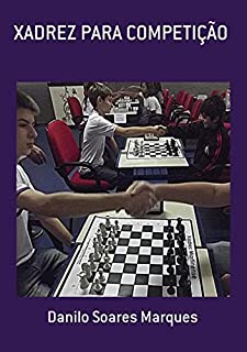 Xadrez-Defesa Siciliana, por Danilo Soares Marques - Clube de Autores
