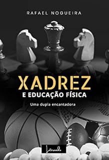 Livro XADREZ e Educação Física: Uma dupla encantadora