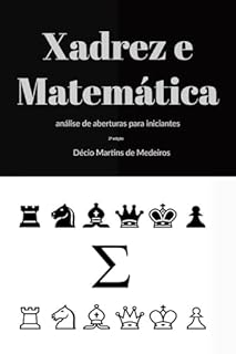 Livro Xadrez e Matemática: análise de aberturas para iniciantes