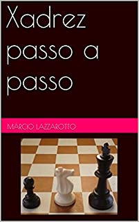 100 posições para testar o seu xadrez by Marcio Lazzarotto