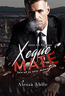 Livro XEQUE MATE - O conselheiro da máfia: (Spin-off) (Série Máfia Lawless Livro 3)