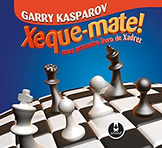 Xeque-mate: Meu primeiro livro de xadrez