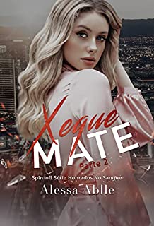 Livro XEQUE MATE: Parte 2 (Série Honrados No Sangue)