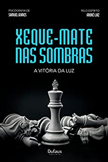 Livro Xeque-mate nas sombras: A vitória da luz