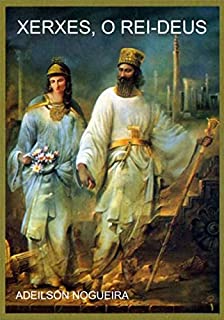 Livro Xerxes, O Rei-deus