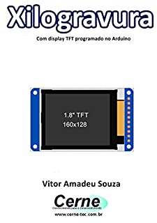 Livro Xilogravura Com display TFT programado no Arduino
