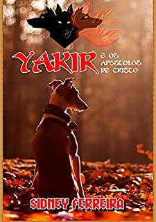 Livro Yakir E Os Apóstolos De Cristo