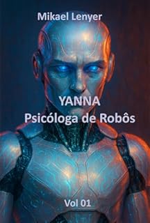 Livro Yanna - Psicóloga De Robôs
