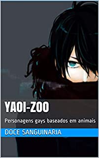 Livro Yaoi-zoo: Personagens gays baseados em animais (O baile da escola Livro 4)