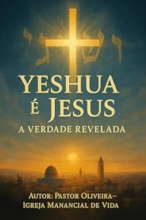 Livro Yeshua é Jesus – A Verdade Revelada