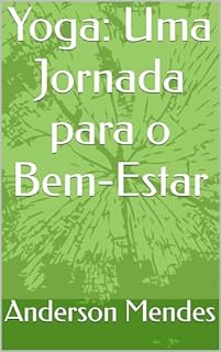 Livro Yoga: Uma Jornada para o Bem-Estar