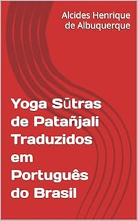 Livro Yoga Sūtras de Patañjali Traduzidos em Português do Brasil