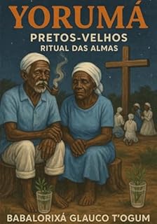 Livro Yorumá - Pretos Velhos - Ritual Das Almas