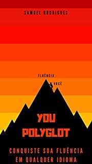 Livro You Polyglot: Conquiste Sua Fluência Em Qualquer Idioma.