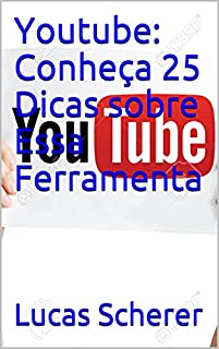 Livro Youtube: Conheça 25 Dicas sobre Essa Ferramenta