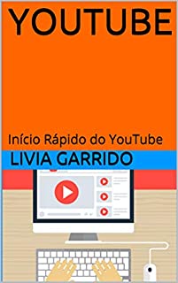 Livro YOUTUBE: Início Rápido do YouTube