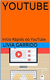 YOUTUBE: Início Rápido do YouTube