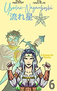 Livro Ysorlux Nagareboshi - Arco Um: Cap. 06 - A Esposa de Ysorlux