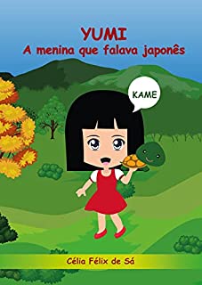 Livro Yumi: A menina que falava japonês / Infantil