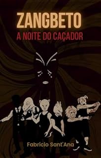Zangbeto : A Noite do Caçador