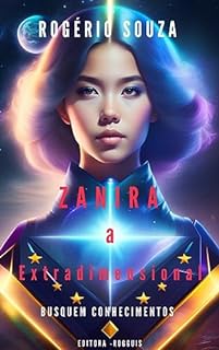 Livro Zanira a extradimensional : Extraterrestre - ufologia