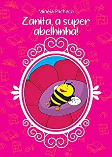 Livro ZANITA, A SUPER ABELHINHA