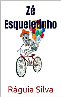 Livro Zé Esqueletinho: E a Pele Perdida