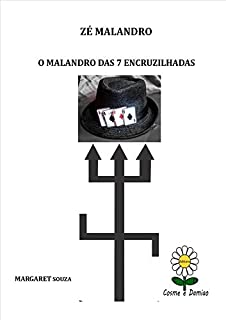 Livro Zé Malandro: O Malandro das Sete Encruzilhadas