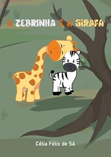 Livro A Zebrinha e a Girafa: Infantil