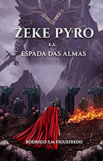 Livro Zeke Pyro e a espada das almas
