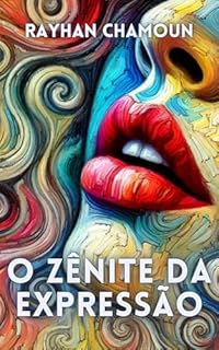 Livro O Zênite da Expressão: Um Conto Brutalista Sobre Uma Artista Ninfomaníaca