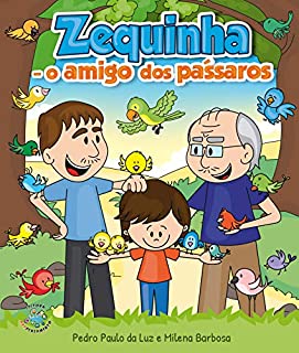 Livro Zequinha, o amigo dos pássaros