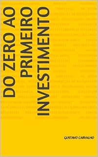 Livro Do Zero ao Primeiro Investimento