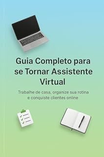 Livro Do Zero ao Sucesso: Como Ganhar Dinheiro como Assistente Virtual