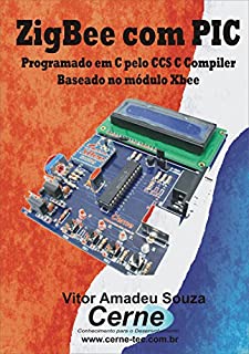 Livro ZigBEE com PIC Baseado nos Módulos XBee