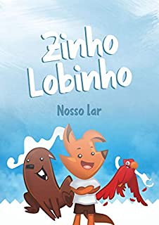 Livro Zinho Lobinho: Nosso Lar