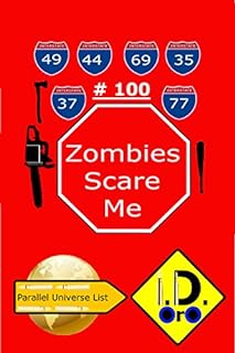 Zombies Scare Me 100 (Edicao em portugues)  (Parallel Universe List)