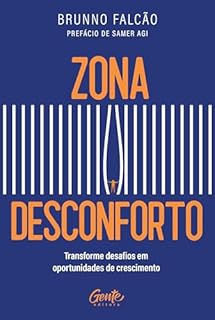 Zona desconforto: Transforme desafios em oportunidades de crescimento