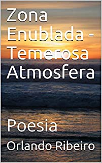 Livro Zona Enublada - Temerosa Atmosfera: Poesia