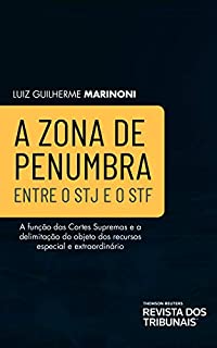 Livro A zona de penumbra entre o STJ e o STF