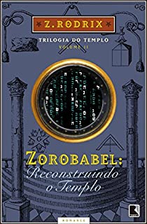 Livro Zorobabel: Reconstruindo o Templo (Trilogia do templo Livro 2)