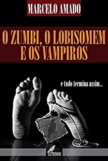 Livro O zumbi, o lobisomem e os vampiros
